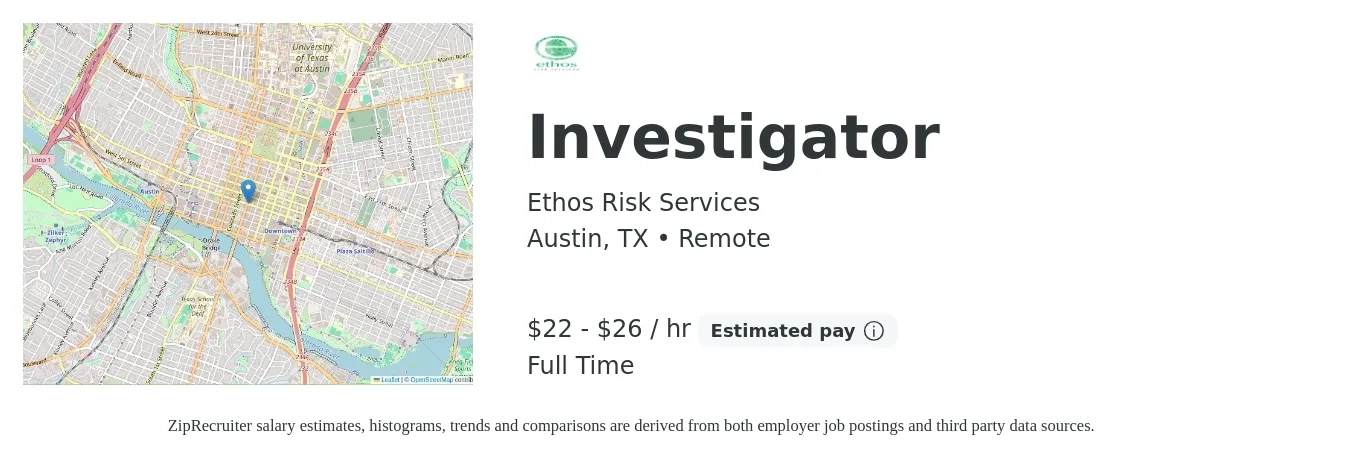 Ethos Risk Services job posting for a Investigator in Austin, TX with a salary of $23 to $40 Hourly with a map of Austin location.