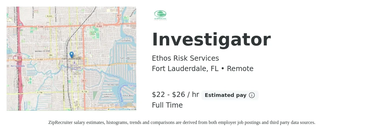 Ethos Risk Services job posting for a Investigator in Fort Lauderdale, FL with a salary of $23 to $28 Hourly with a map of Fort Lauderdale location.