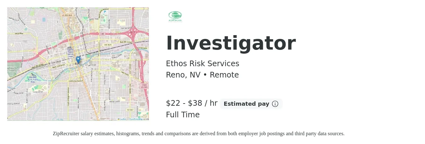 Ethos Risk Services job posting for a Investigator in Reno, NV with a salary of $23 to $40 Hourly with a map of Reno location.