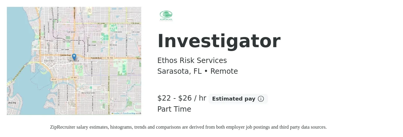 Ethos Risk Services job posting for a Investigator in Sarasota, FL with a salary of $23 to $28 Hourly with a map of Sarasota location.