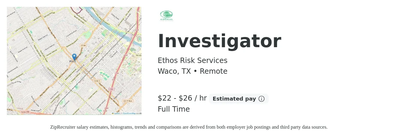 Ethos Risk Services job posting for a Investigator in Waco, TX with a salary of $23 to $28 Hourly with a map of Waco location.