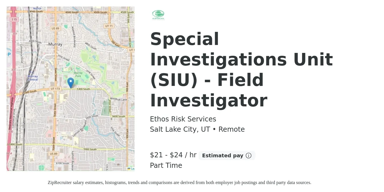 Ethos Risk Services job posting for a Special Investigations Unit (SIU) - Field Investigator in Salt Lake City, UT with a salary of $22 to $25 Hourly with a map of Salt Lake City location.