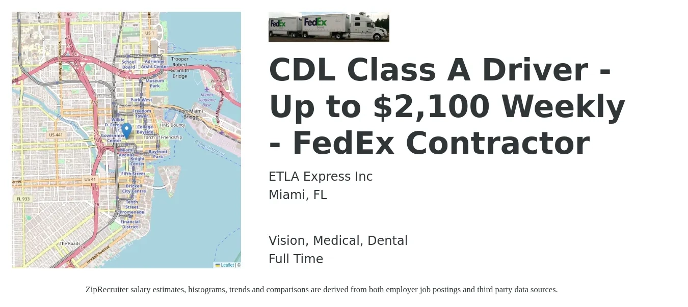 ETLA Express Inc job posting for a CDL Class A Driver - Up to $2,100 Weekly - FedEx Contractor in Miami, FL with a salary of $2,100 Weekly and benefits including dental, medical, and vision with a map of Miami location.