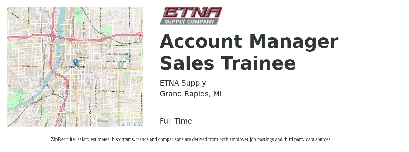 ETNA Supply job posting for a Account Manager Sales Trainee in Grand Rapids, MI with a salary of $15 to $24 Hourly with a map of Grand Rapids location.