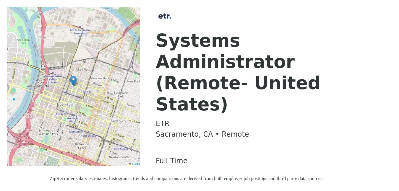 ETR job posting for a Systems Administrator (Remote- United States) in Sacramento, CA with a salary of $76,200 to $84,700 Yearly with a map of Sacramento location.