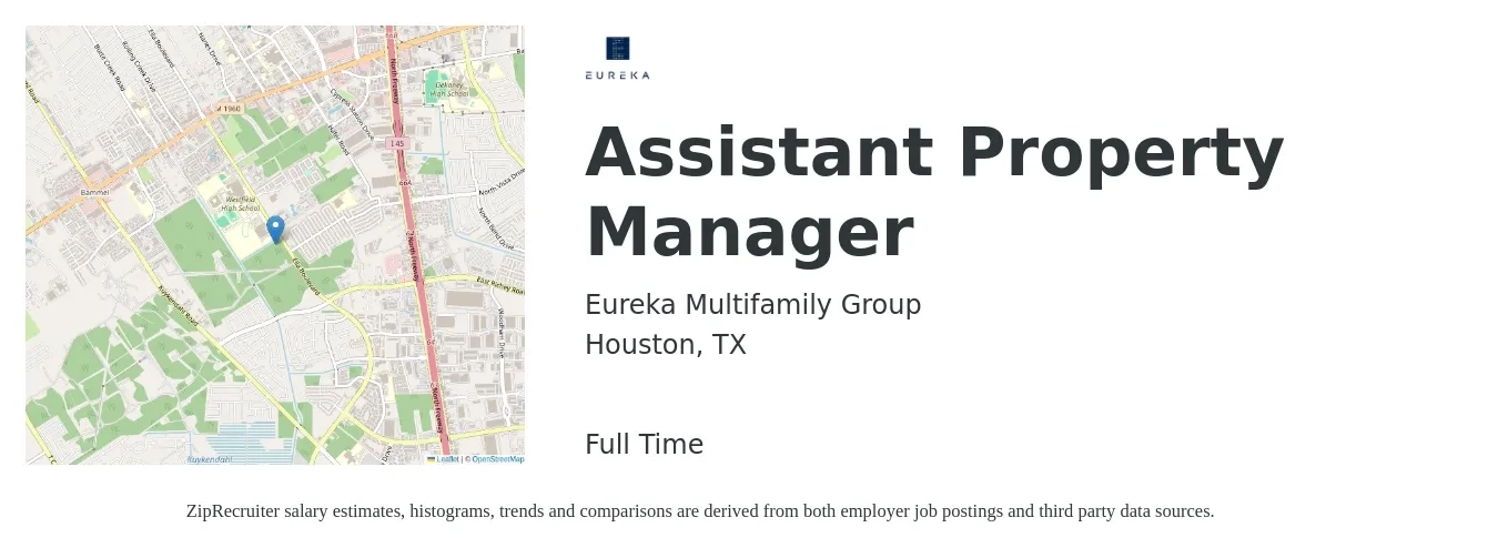 Eureka Multifamily Group job posting for a Assistant Property Manager in Houston, TX with a salary of $17 to $23 Hourly with a map of Houston location.