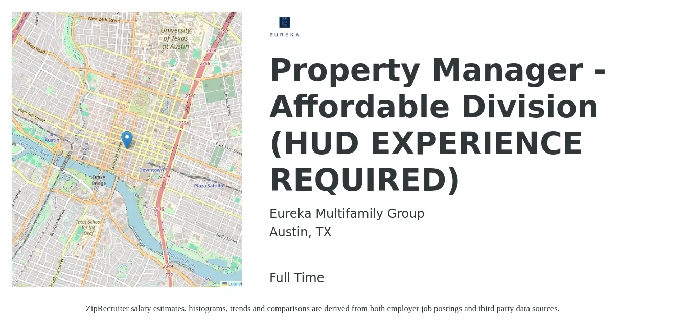 Eureka Multifamily Group job posting for a Property Manager - Affordable Division (HUD EXPERIENCE REQUIRED) in Austin, TX with a salary of $43,600 to $67,400 Yearly with a map of Austin location.