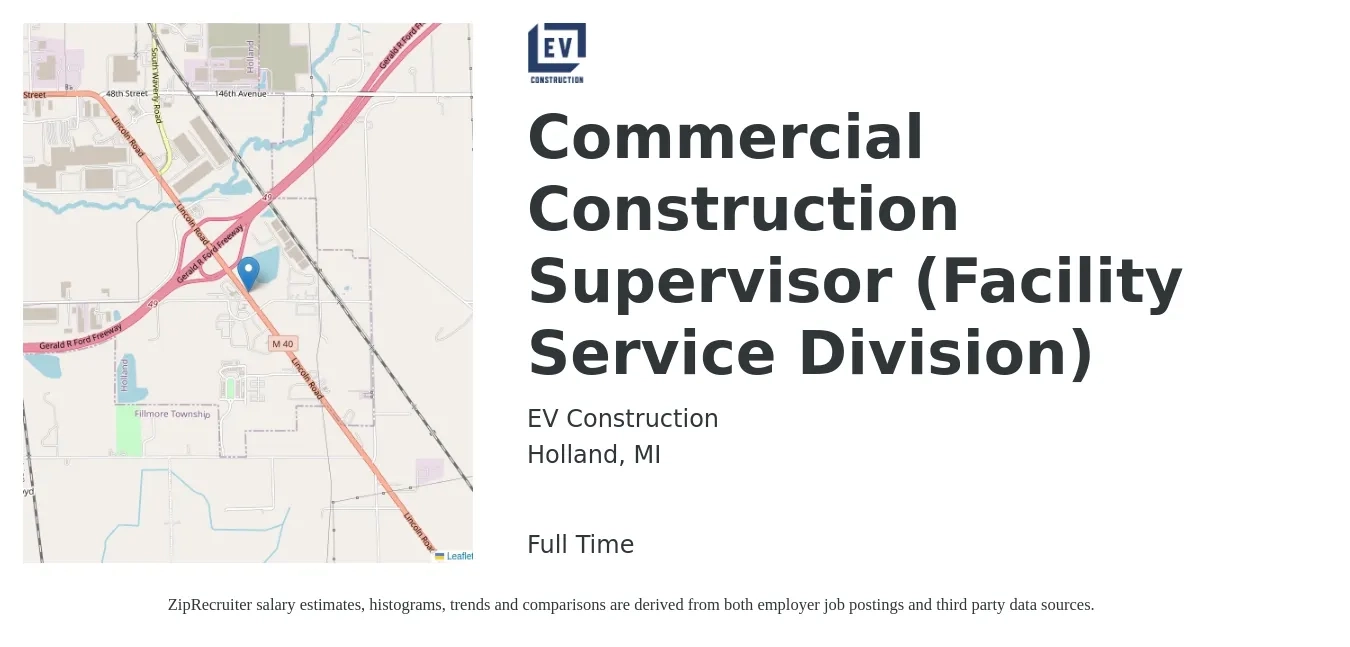 EV Construction job posting for a Commercial Construction Supervisor (Facility Service Division) in Holland, MI with a salary of $78,800 to $110,100 Yearly with a map of Holland location.