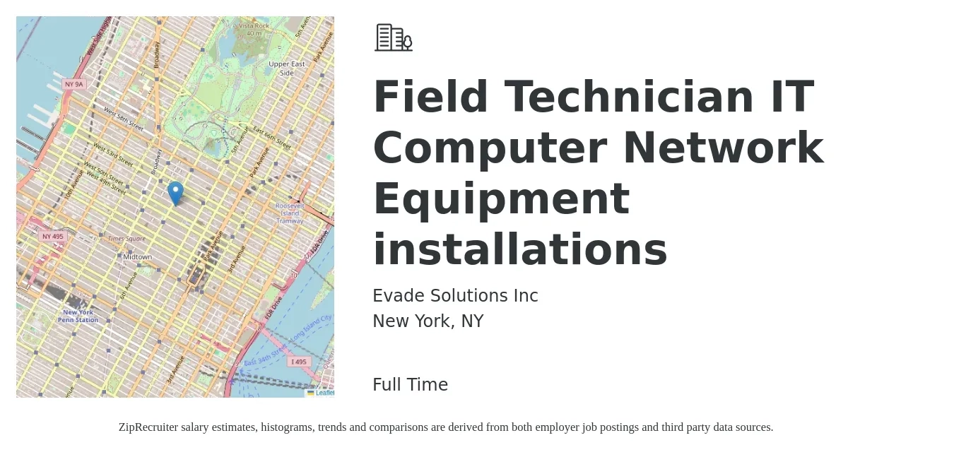 Evade Solutions Inc job posting for a Field Technician IT Computer Network Equipment installations in New York, NY with a salary of $150 Daily with a map of New York location.