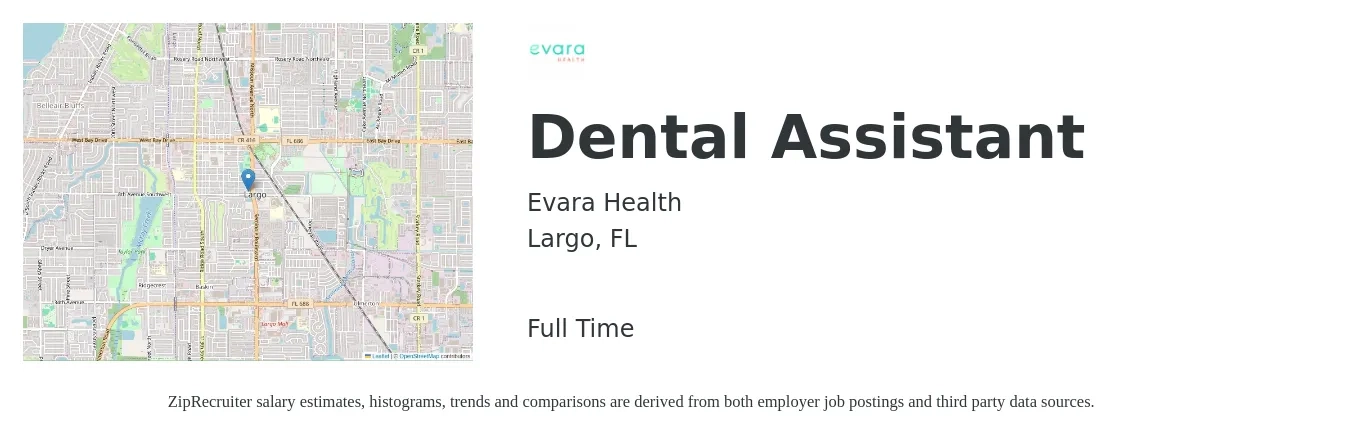 Evara Health job posting for a Dental Assistant in Largo, FL with a salary of $16 to $20 Hourly with a map of Largo location.