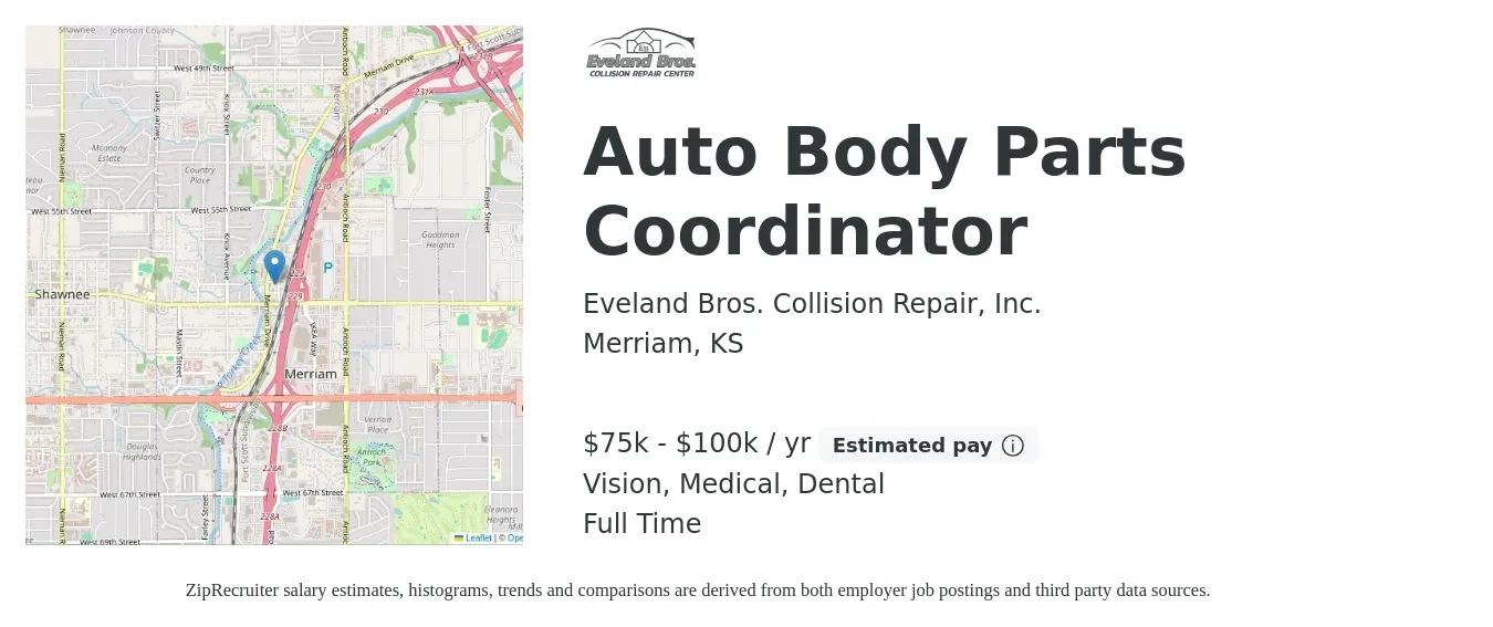 Eveland Bros. Collision Repair, Inc. job posting for a Auto Body Parts Coordinator in Merriam, KS with a salary of $75,000 to $100,000 Yearly and benefits including dental, life_insurance, medical, retirement, and vision with a map of Merriam location.