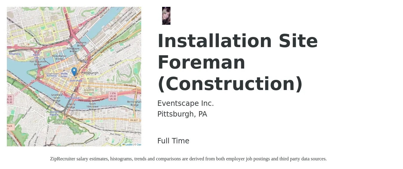 Eventscape Inc. job posting for a Installation Site Foreman (Construction) in Pittsburgh, PA with a salary of $58,200 to $92,200 Yearly with a map of Pittsburgh location.