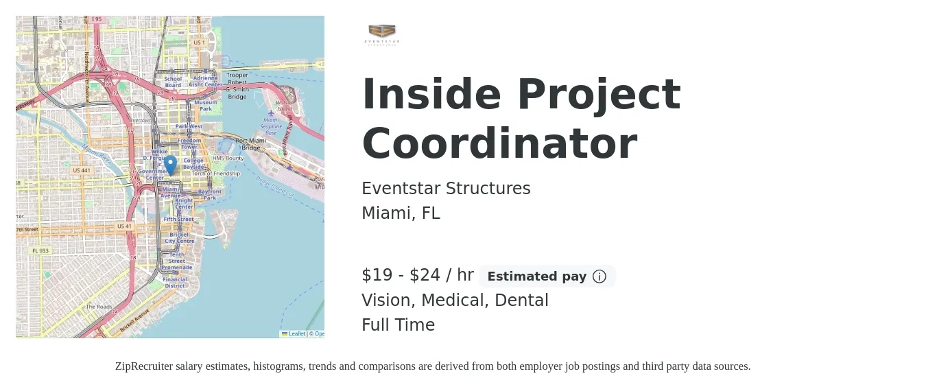 Eventstar Structures job posting for a Inside Project Coordinator in Miami, FL with a salary of $20 to $25 Hourly and benefits including dental, life_insurance, medical, pto, retirement, and vision with a map of Miami location.