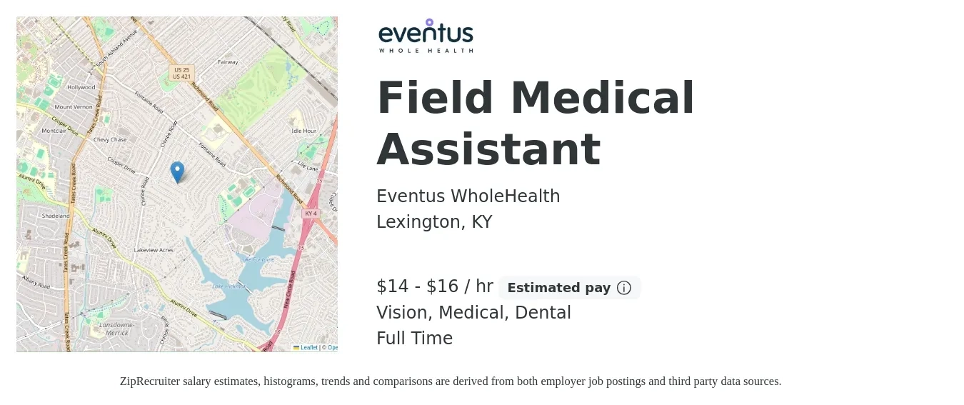 Eventus WholeHealth job posting for a Field Medical Assistant in Lexington, KY with a salary of $15 to $17 Hourly and benefits including vision, dental, life_insurance, medical, and retirement with a map of Lexington location.