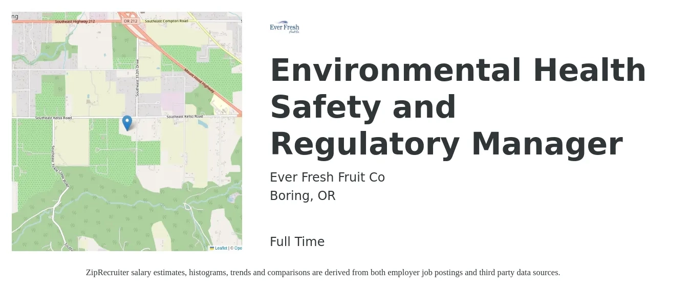 Ever Fresh Fruit Co job posting for a Environmental Health Safety and Regulatory Manager in Boring, OR with a salary of $85,100 to $115,300 Yearly with a map of Boring location.