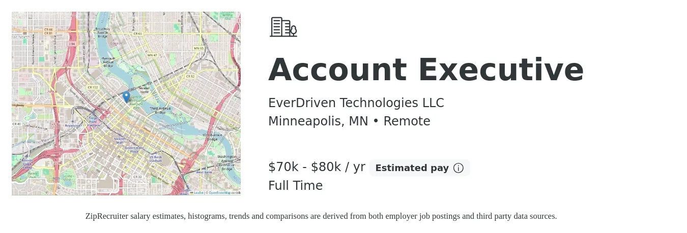 EverDriven Technologies LLC job posting for a Account Executive in Minneapolis, MN with a salary of $65,000 to $75,000 Yearly with a map of Minneapolis location.