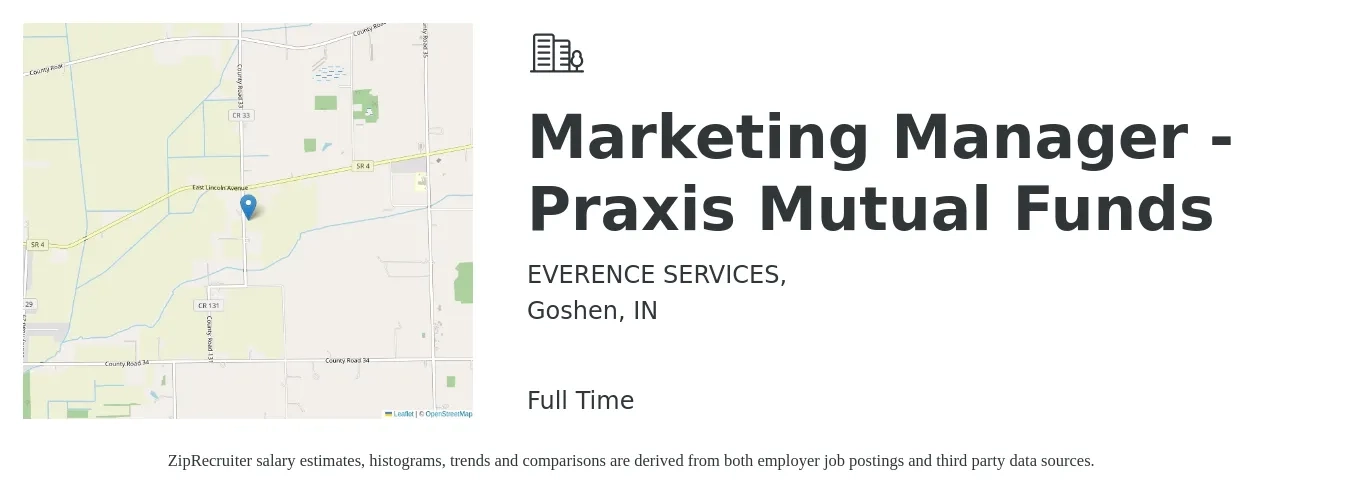 EVERENCE SERVICES, job posting for a Marketing Manager - Praxis Mutual Funds in Goshen, IN with a salary of $53,500 to $87,400 Yearly with a map of Goshen location.