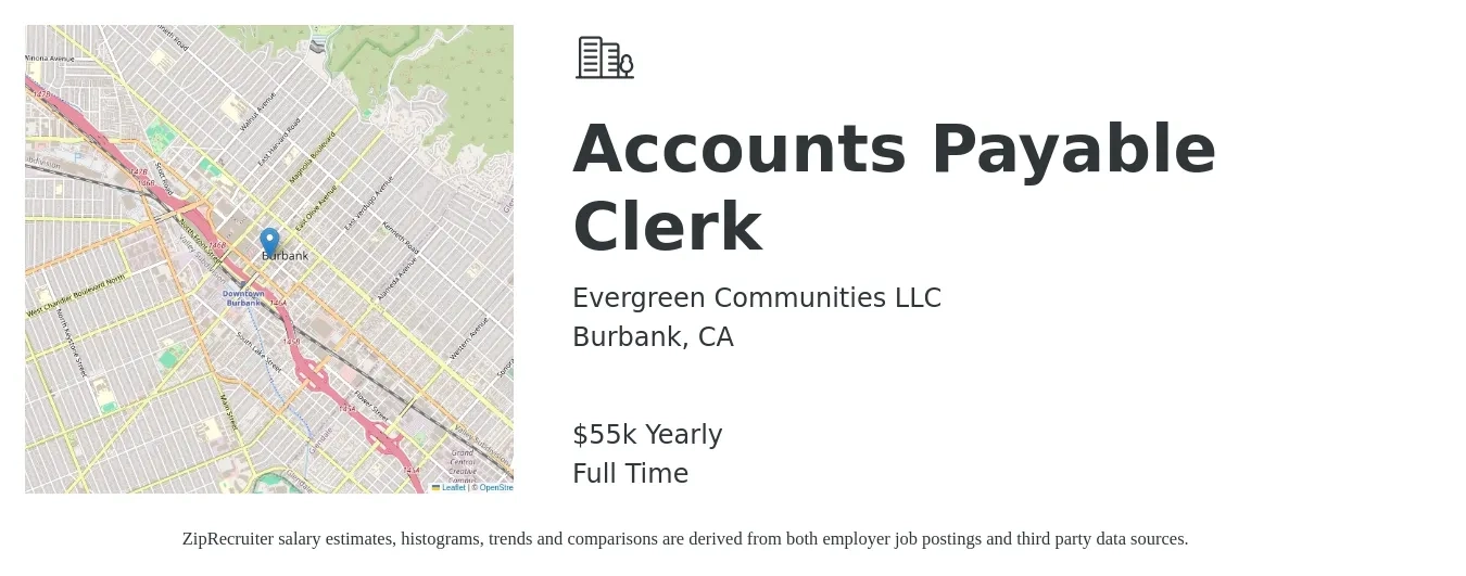 Evergreen Communities LLC job posting for a Accounts Payable Clerk in Burbank, CA with a salary of $55,000 Yearly with a map of Burbank location.