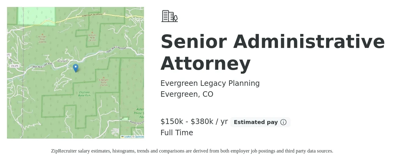 Evergreen Legacy Planning job posting for a Senior Administrative Attorney in Evergreen, CO with a salary of $150,000 to $380,000 Yearly with a map of Evergreen location.