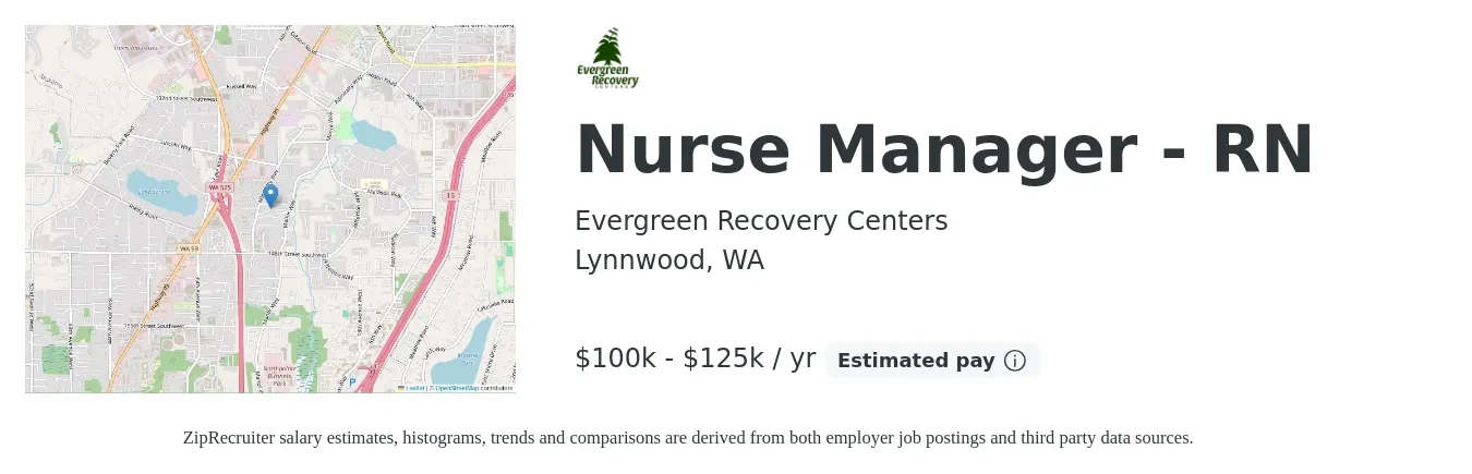 Evergreen Recovery Centers job posting for a Nurse Manager - RN in Lynnwood, WA with a salary of $100,000 to $125,000 Yearly with a map of Lynnwood location.
