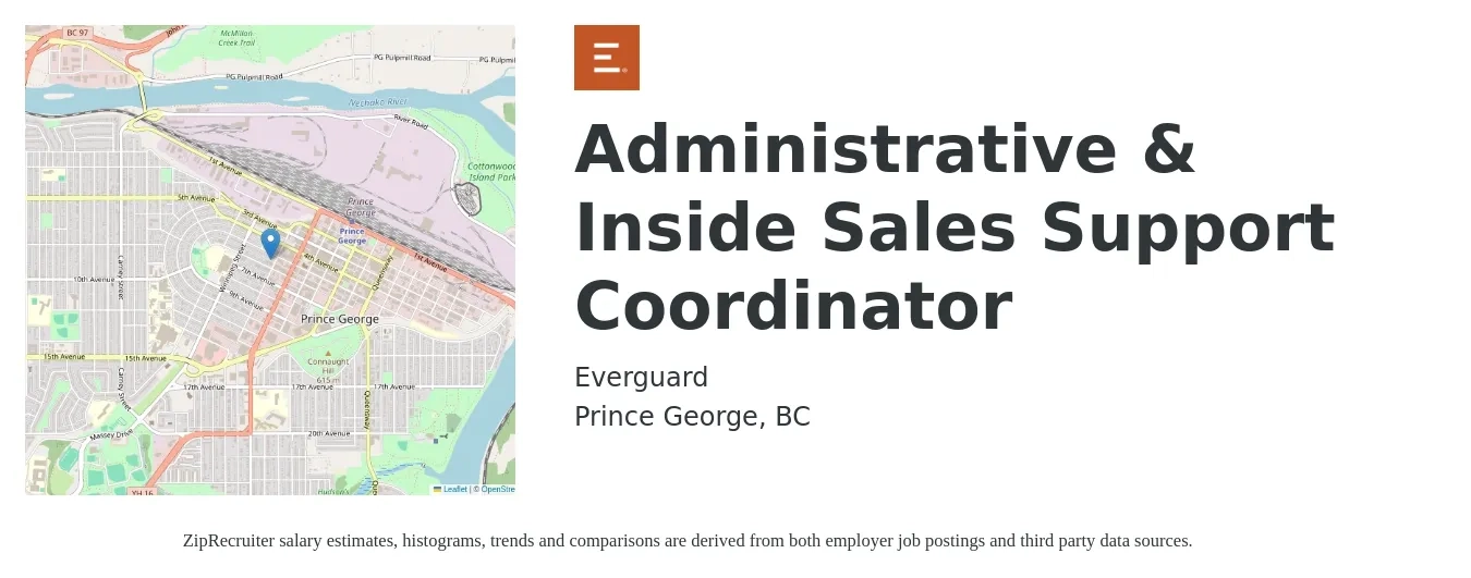 Everguard job posting for a Administrative & Inside Sales Support Coordinator in Prince George, BC with a salary of $18 to $23 Hourly with a map of Prince George location.
