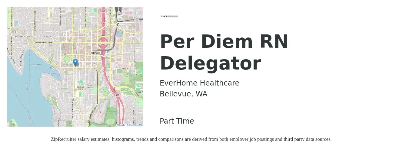 EverHome Healthcare job posting for a Per Diem RN Delegator in Bellevue, WA with a salary of $80 Hourly with a map of Bellevue location.