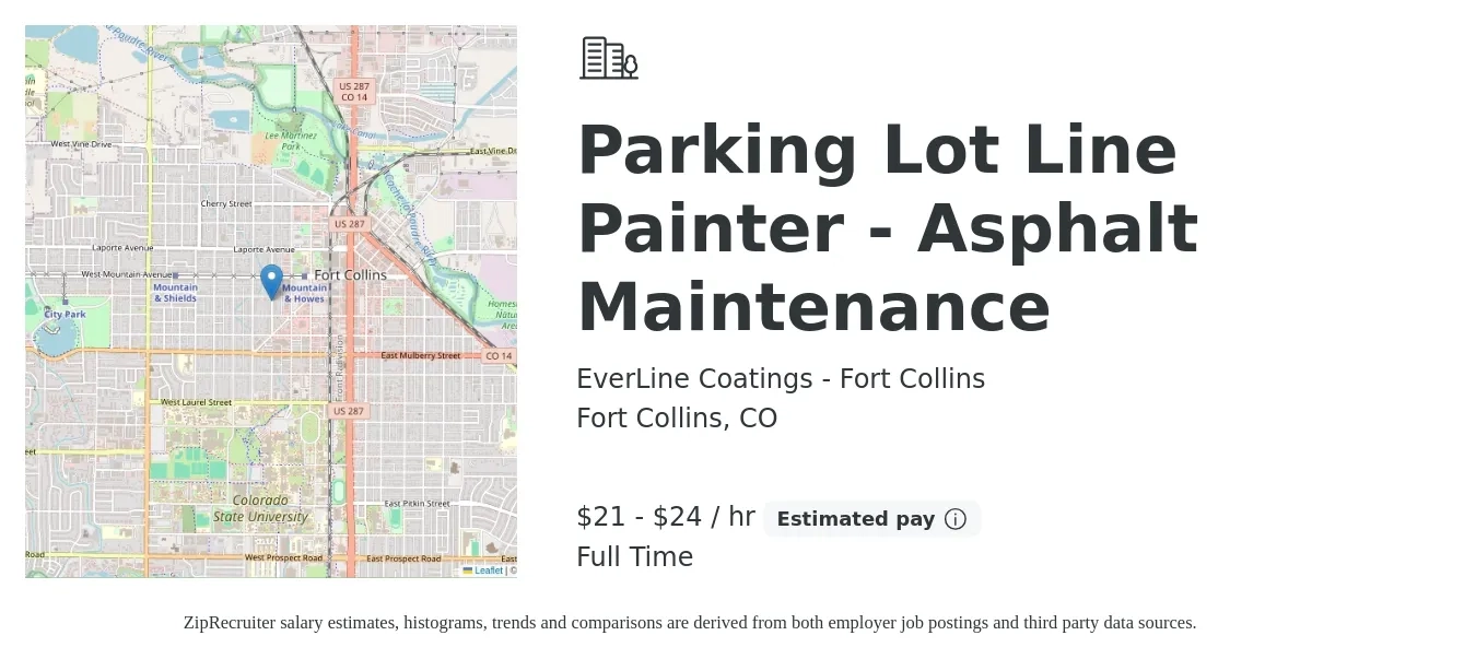 EverLine Coatings - Fort Collins job posting for a Parking Lot Line Painter - Asphalt Maintenance in Fort Collins, CO with a salary of $22 to $25 Hourly with a map of Fort Collins location.