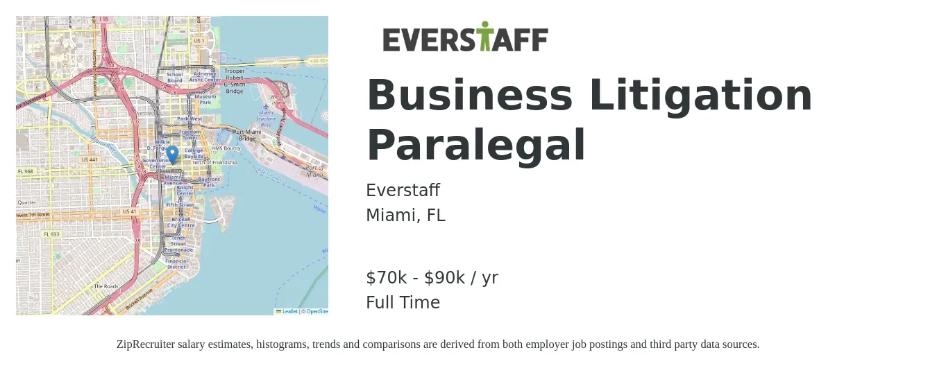 Everstaff job posting for a Business Litigation Paralegal in Miami, FL with a salary of $70,000 to $90,000 Yearly with a map of Miami location.
