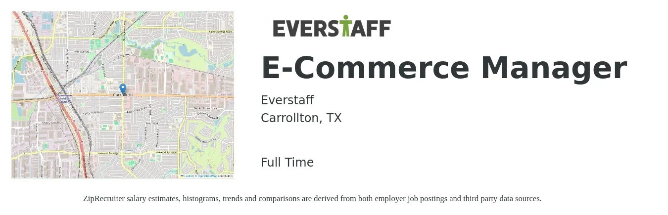 Everstaff job posting for a E-Commerce Manager in Carrollton, TX with a salary of $56,000 to $92,700 Yearly with a map of Carrollton location.