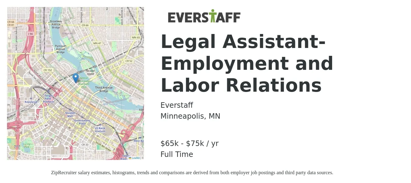 Everstaff job posting for a Legal Assistant-Employment and Labor Relations in Minneapolis, MN with a salary of $65,000 to $75,000 Yearly with a map of Minneapolis location.
