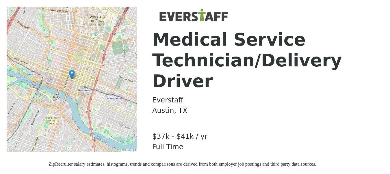Everstaff job posting for a Medical Service Technician/Delivery Driver in Austin, TX with a salary of $37,000 to $41,600 Yearly with a map of Austin location.