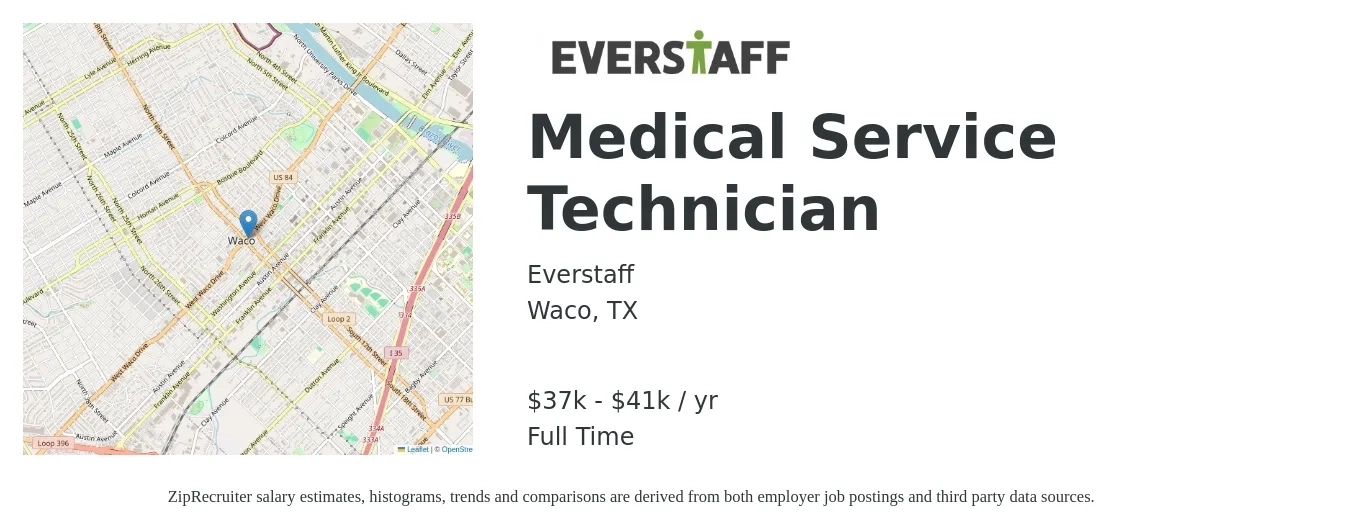 Everstaff job posting for a Medical Service Technician in Waco, TX with a salary of $37,000 to $41,600 Yearly with a map of Waco location.