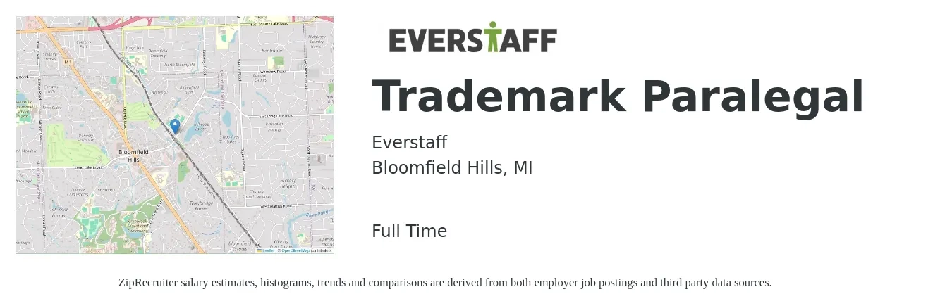 Everstaff job posting for a Trademark Paralegal in Bloomfield Hills, MI with a salary of $67,700 to $89,700 Yearly with a map of Bloomfield Hills location.