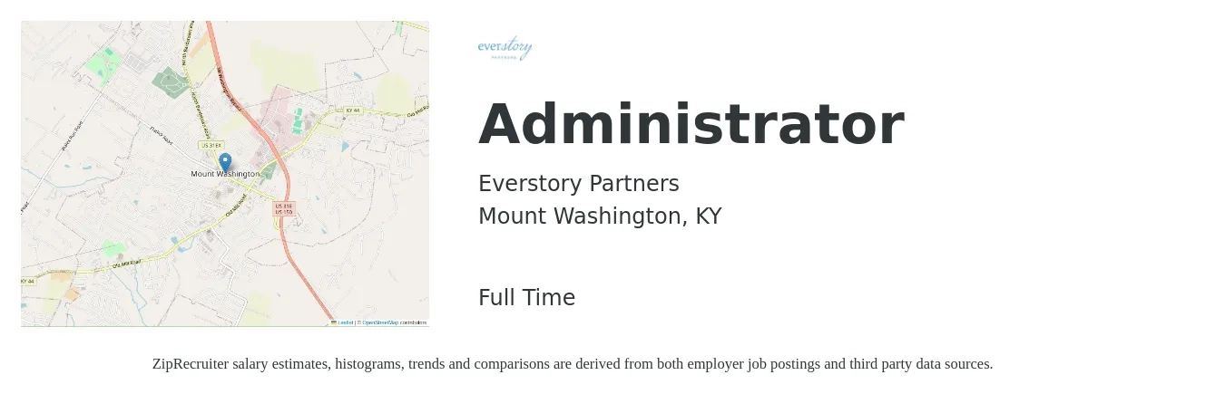 Everstory Partners job posting for a Administrator in Mount Washington, KY with a salary of $16 to $23 Hourly with a map of Mount Washington location.