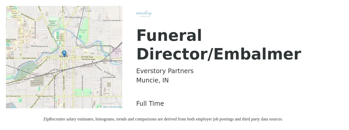 Everstory Partners job posting for a Funeral Director/Embalmer in Muncie, IN with a salary of $48,700 to $70,500 Yearly with a map of Muncie location.