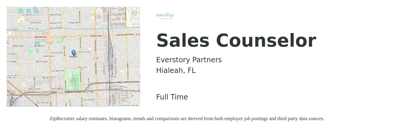 Everstory Partners job posting for a Sales Counselor in Hialeah, FL with a salary of $35,800 to $58,900 Yearly with a map of Hialeah location.