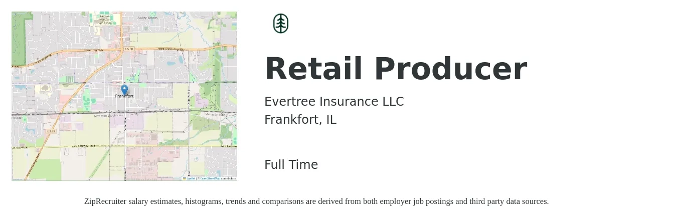 Evertree Insurance LLC job posting for a Retail Producer in Frankfort, IL with a salary of $41,800 to $58,000 Yearly with a map of Frankfort location.