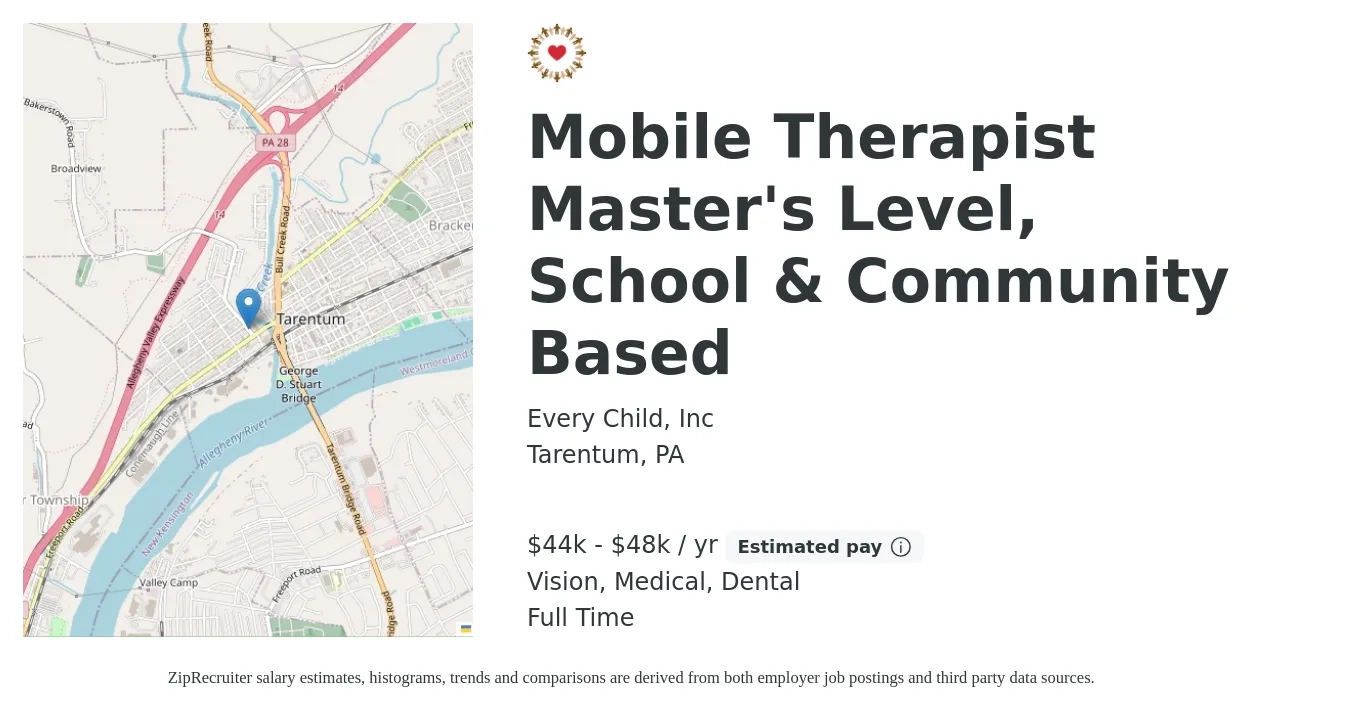 Every Child, Inc job posting for a Mobile Therapist Master's Level, School & Community Based in Tarentum, PA with a salary of $44,000 to $48,000 Yearly and benefits including pto, retirement, vision, dental, life_insurance, and medical with a map of Tarentum location.