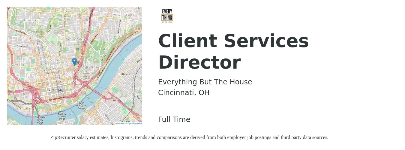 Everything But The House job posting for a Client Services Director in Cincinnati, OH with a salary of $62,400 to $105,100 Yearly with a map of Cincinnati location.