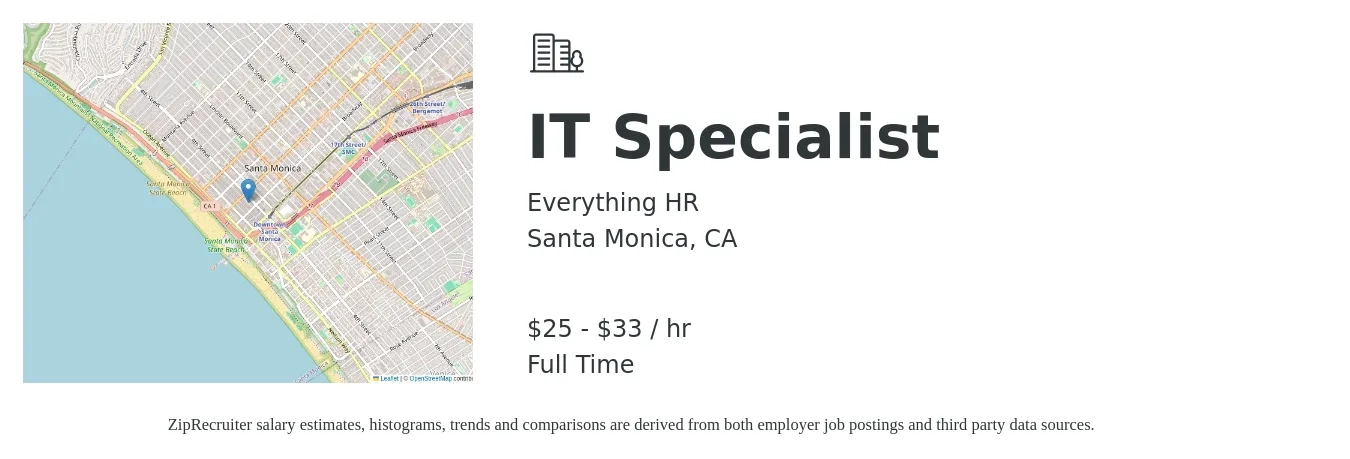 Everything HR job posting for a IT Specialist in Santa Monica, CA with a salary of $27 to $35 Hourly with a map of Santa Monica location.