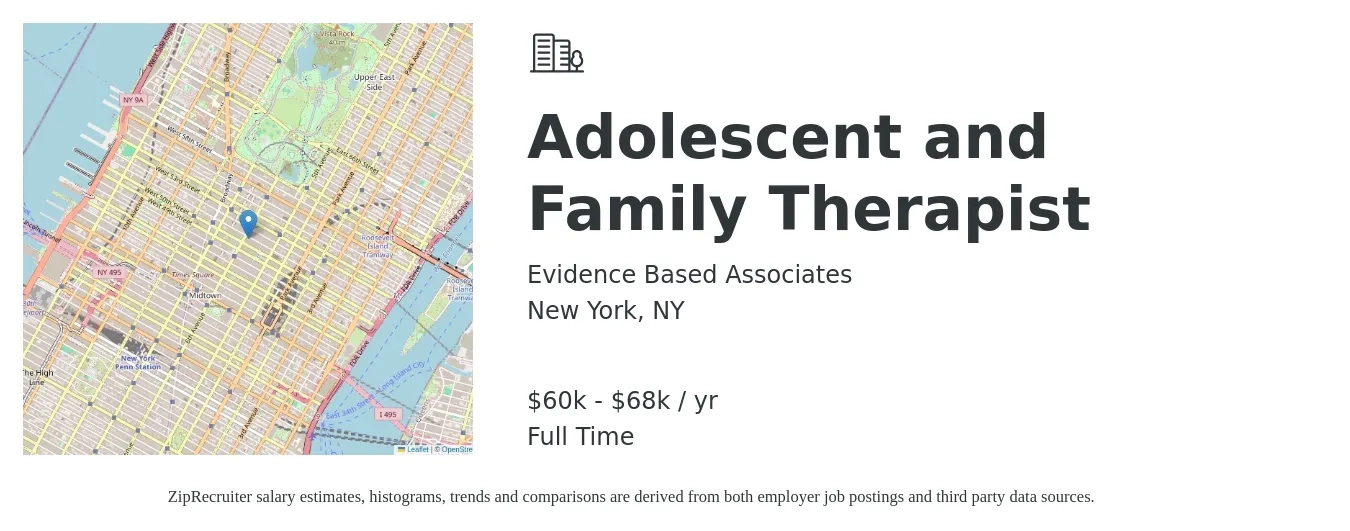 Evidence Based Associates job posting for a Adolescent and Family Therapist in New York, NY with a salary of $60,000 to $68,000 Yearly with a map of New York location.