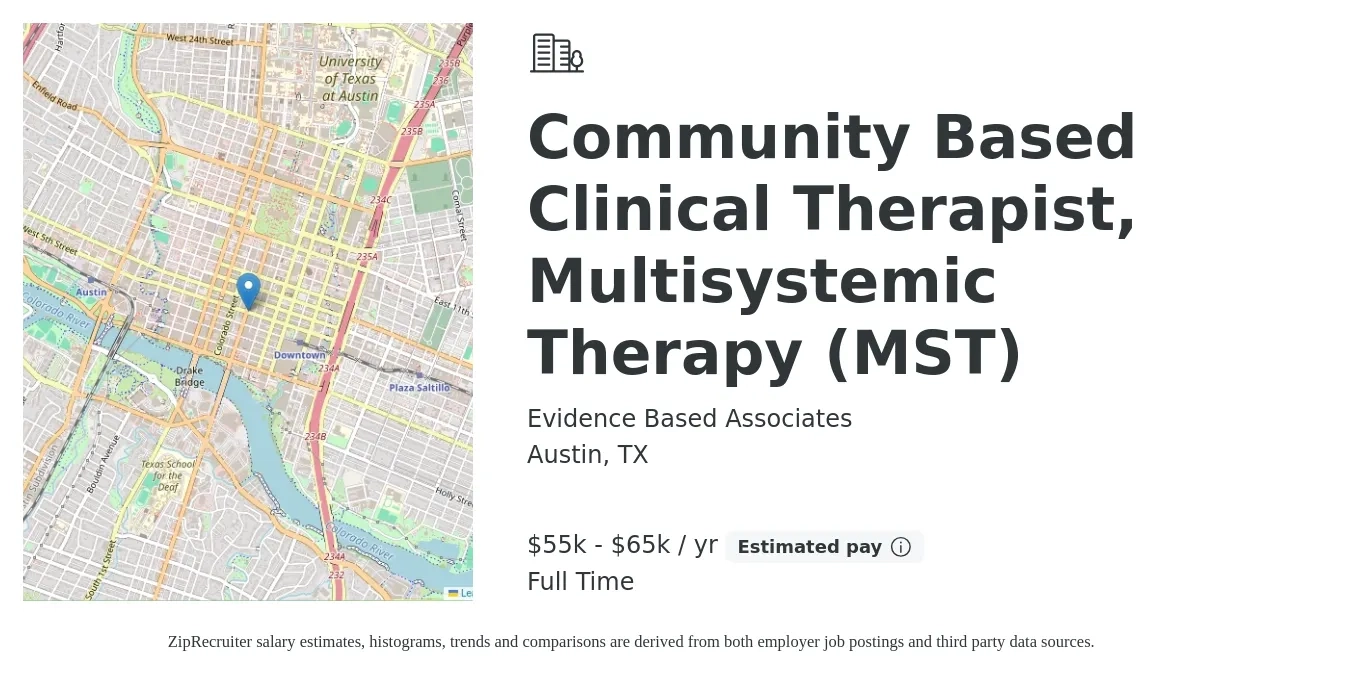 Evidence Based Associates job posting for a Community Based Clinical Therapist, Multisystemic Therapy (MST) in Austin, TX with a salary of $55,000 to $65,000 Yearly with a map of Austin location.