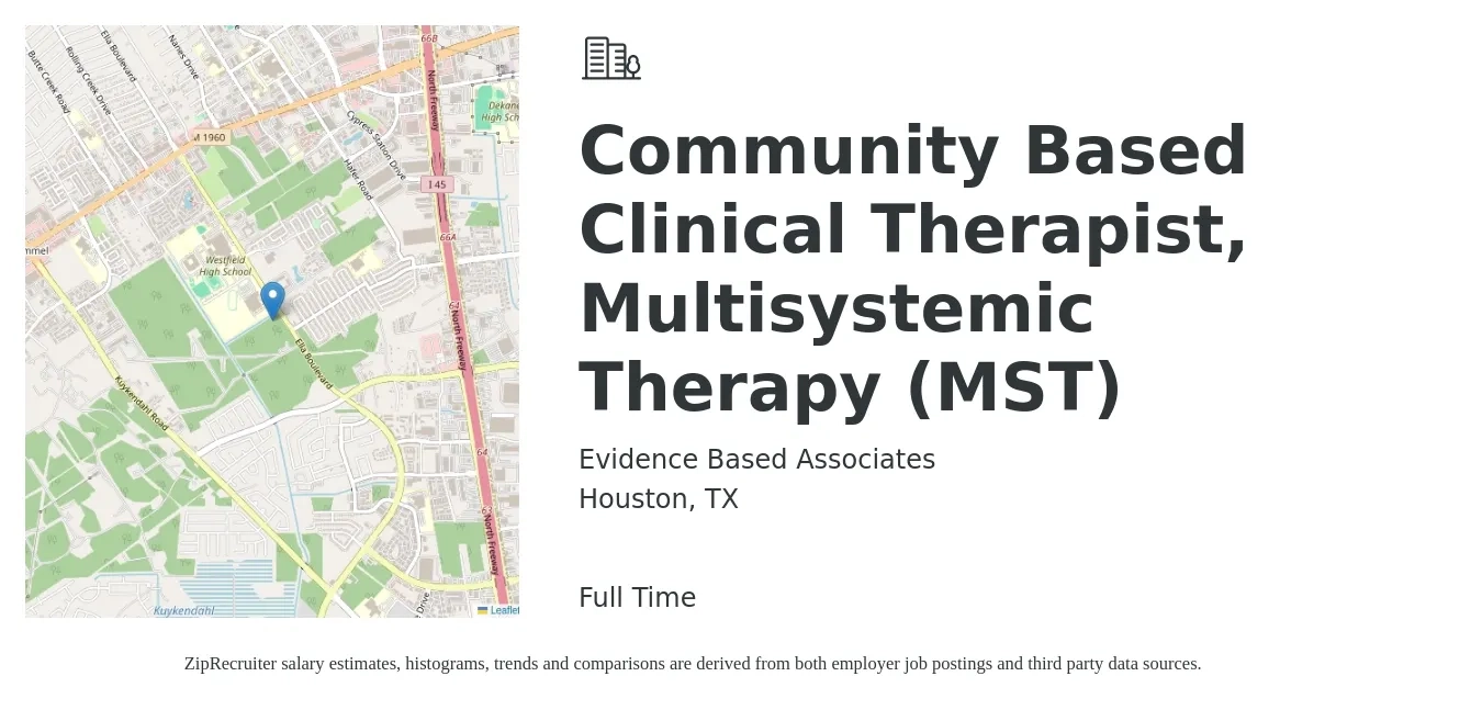 Evidence Based Associates job posting for a Community Based Clinical Therapist, Multisystemic Therapy (MST) in Houston, TX with a salary of $58,000 to $68,000 Yearly with a map of Houston location.