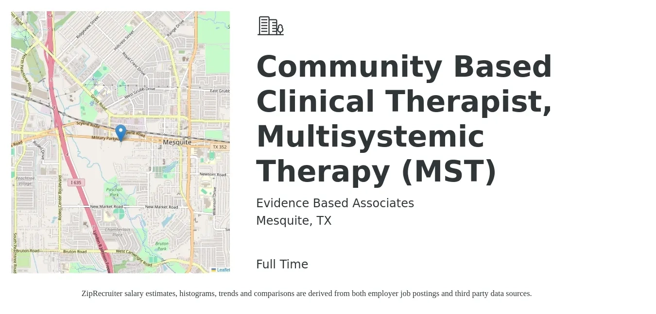 Evidence Based Associates job posting for a Community Based Clinical Therapist, Multisystemic Therapy (MST) in Mesquite, TX with a salary of $65,000 to $75,000 Yearly with a map of Mesquite location.