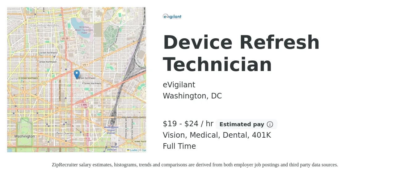 eVigilant job posting for a Device Refresh Technician in Washington, DC with a salary of $20 to $25 Hourly and benefits including medical, vision, 401k, dental, and life_insurance with a map of Washington location.