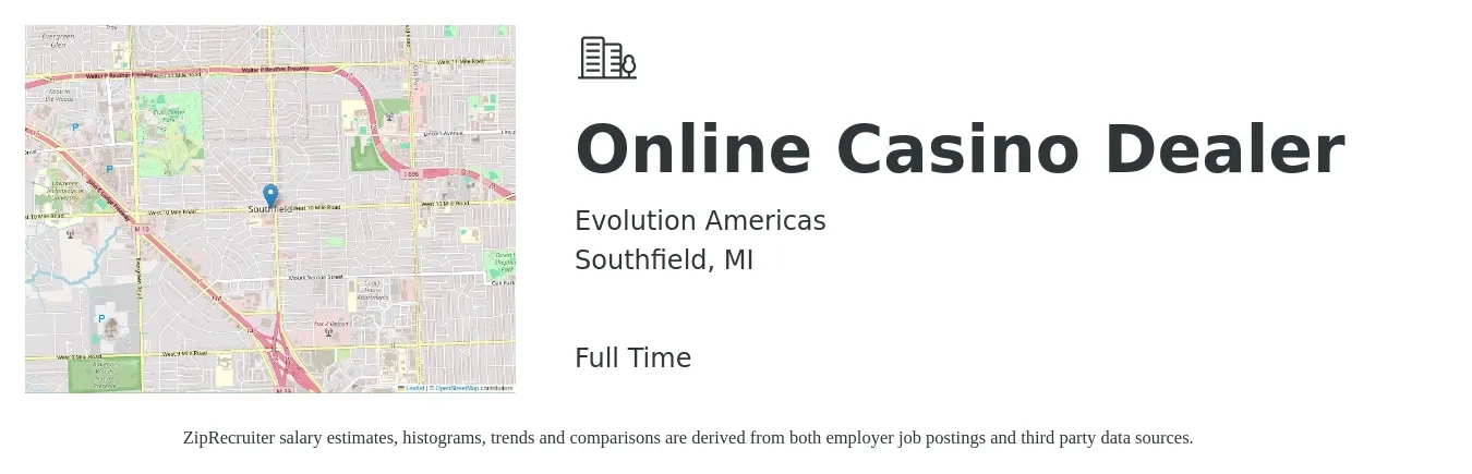Evolution Americas job posting for a Online Casino Dealer in Southfield, MI with a salary of $18 Hourly with a map of Southfield location.