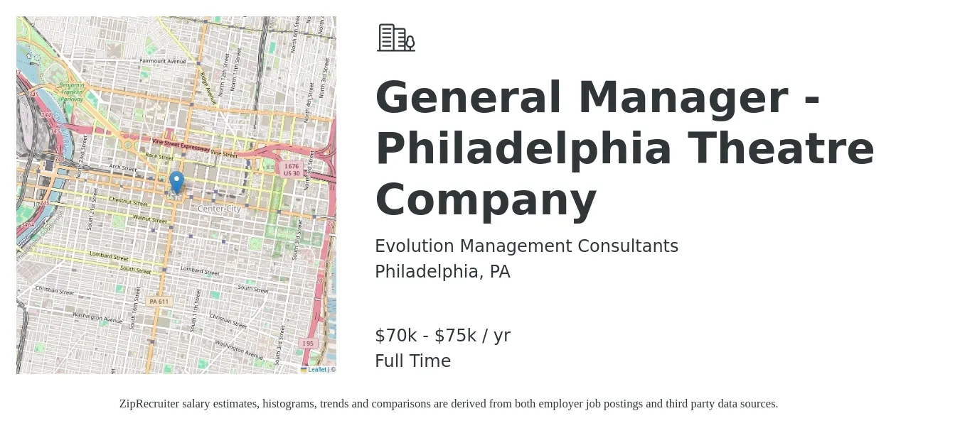Evolution Management Consultants job posting for a General Manager - Philadelphia Theatre Company in Philadelphia, PA with a salary of $70,000 to $75,000 Yearly with a map of Philadelphia location.