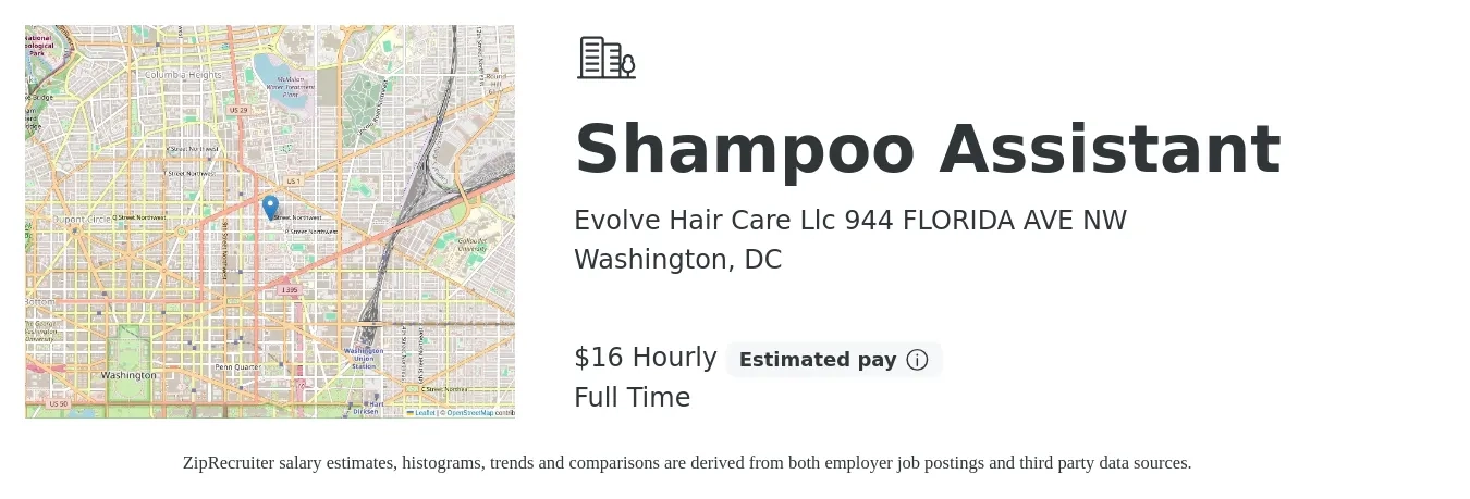 Evolve Hair Care Llc 944 FLORIDA AVE NW job posting for a Shampoo Assistant in Washington, DC with a salary of $18 Hourly with a map of Washington location.