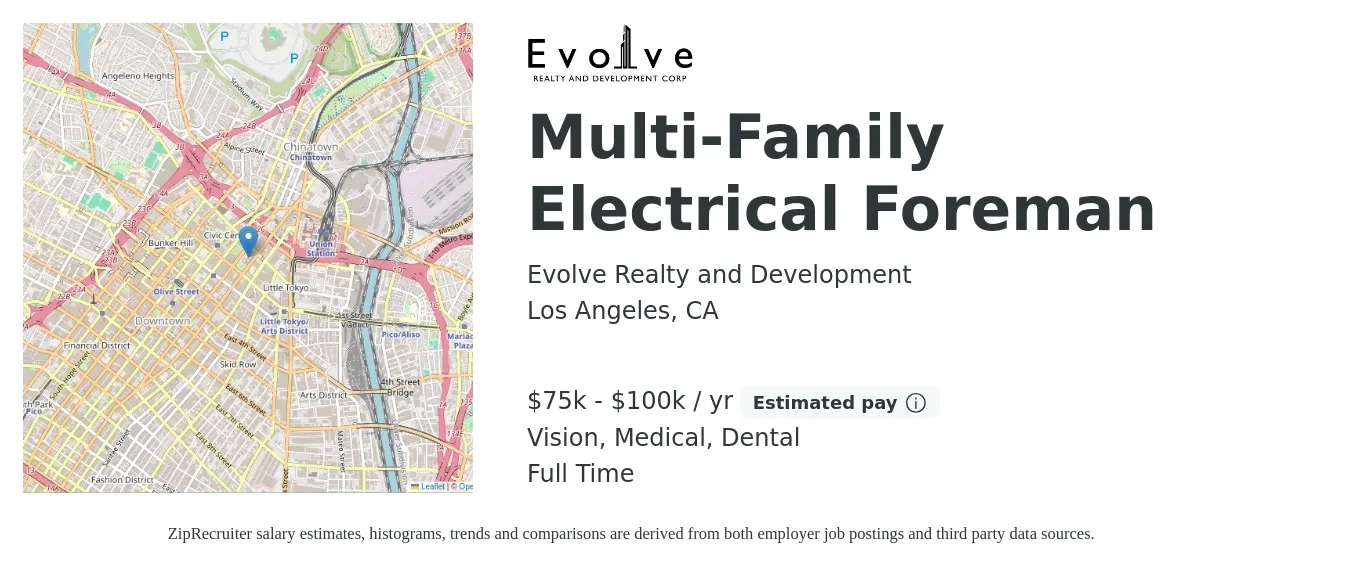 Evolve Realty and Development job posting for a Multi-Family Electrical Foreman in Los Angeles, CA with a salary of $75,000 to $100,000 Yearly and benefits including retirement, vision, dental, life_insurance, and medical with a map of Los Angeles location.