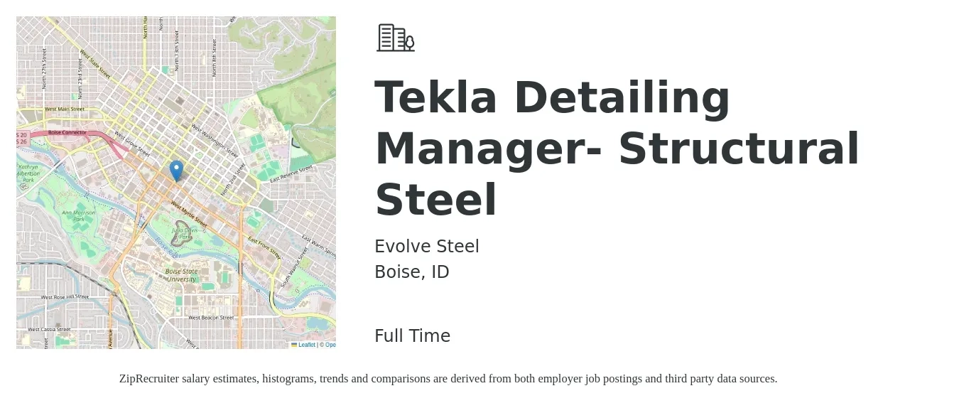 Evolve Steel job posting for a Tekla Detailing Manager- Structural Steel in Boise, ID with a salary of $22 to $32 Hourly with a map of Boise location.